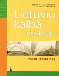Lietuvių kalba - Kurso konspektas 7 klasė pratybų atsakymai